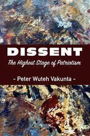 Dissent: The Highest Stage of Patriotism : The Highest Stage of Patriotism cover image