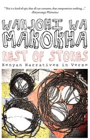 Nest of stones: Kenyan narratives in verse cover image