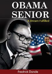 Obama senior. A Dream Fulfilled cover image