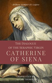 The dialogue of the seraphic virgin catherine of siena. Easy to read Layout cover image