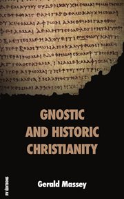 Gnostic and Historic Christianity cover image