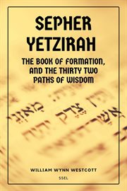 Sepher Yetzirah : Followed by An Introduction to the Study of the Kabalah cover image