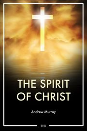 The Spirit of Christ : Easy to Read Layout cover image