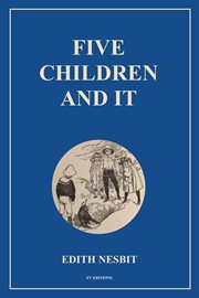 Five Children and It : Easy to Read Layout cover image