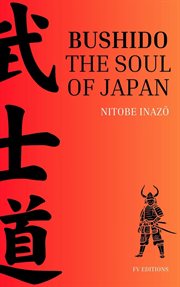 Bushido, the Soul of Japan : Easy-to-read Layout cover image