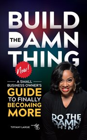 Build the damn thing now cover image