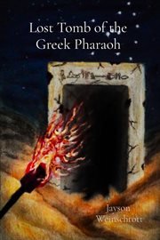 Lost tomb of the greek pharaoh cover image