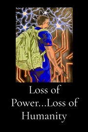 Loss of power...loss of humanity cover image