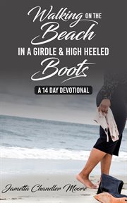 Walking on the beach in a girdle & high heeled boots cover image