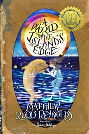 World on the island's edge : book one of the Golden Dolphin cover image