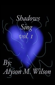 Shadows sing, volume 1 cover image