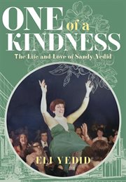 One of a kindness : The Life and Love of Sandy Yedid cover image