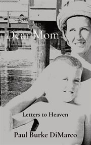 Dear mom : Letters to Heaven cover image