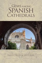 Gems among spanish cathedrals cover image
