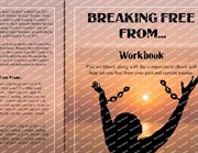 Breaking free from... workbook cover image
