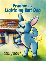 Frankie the Lightning Bolt Dog cover image