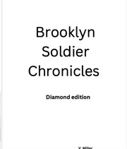 Brooklyn soldier chronicles : Diamond Edition cover image