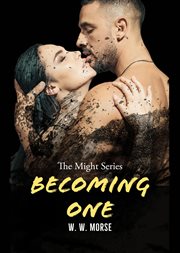 Becoming one : Might cover image