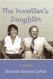 The inventor's daughter : A Memoir cover image