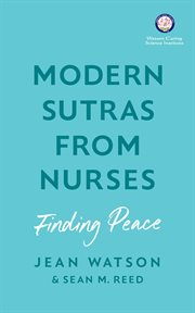 Modern sutras from nurses; finding peace cover image
