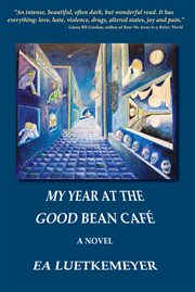 My year at the good bean café cover image