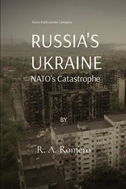 Russia's Ukraine NATO's Catastrophe cover image