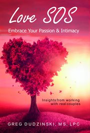 Love SOS : embrace your passion & intimacy cover image
