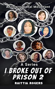 I Broke Out of Prison 2 : An International Movement cover image