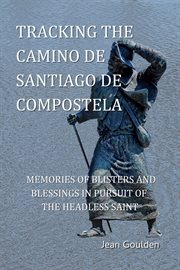 Tracking the Camino de Santiago de Compostelo cover image