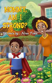 Mommy, am I Strong? cover image