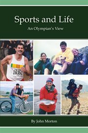 Sports and Life, an Olympian's View cover image