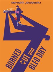 Burned Out and Bled Dry cover image