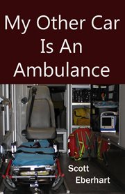 My Other Car Is an Ambulance cover image