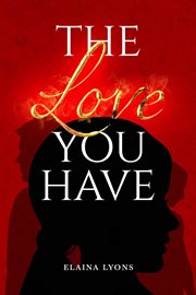 The Love You Have cover image