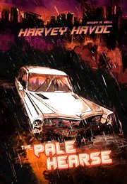Harvey Havoc : The Pale Hearse cover image