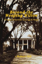 Beyond the Weeping Willow cover image