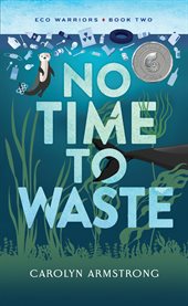 No Time to Waste : Eco Warriors cover image