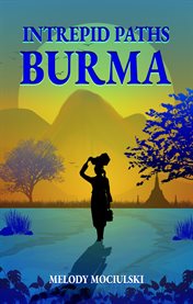 Intrepid Paths - Burma cover image