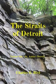 St. Aubin's Detroit : Straits of Detroit cover image
