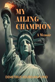My Ailing Champion : A Memoir cover image