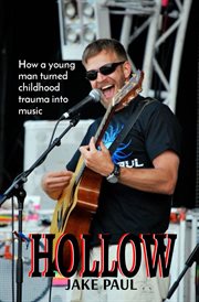 HOLLOW : The story of how a young man turned childhood trauma into music cover image