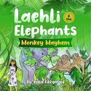 Laehli & the Elephants, Monkey Mayhem cover image