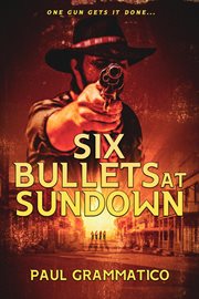 Six Bullets at Sundown cover image