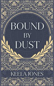 Bound by Dust cover image