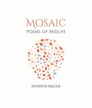 Mosaic : Poems of Midlife cover image