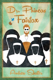 Dr. Phineas Fairfax cover image