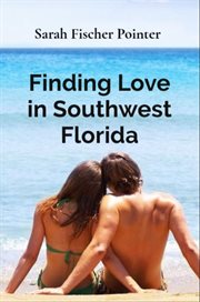 Finding Love in Southwest Florida cover image