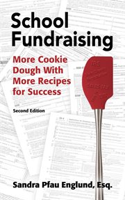School Fundraising : More Cookie Dough With More Recipies For Success cover image