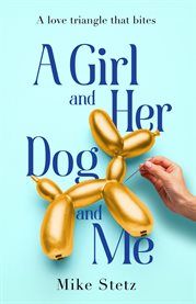 A Girl and Her Dog and Me cover image