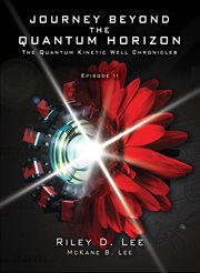 Journey Beyond the Quantum Horizon cover image